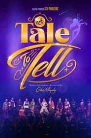 A Tale to Tell series tv