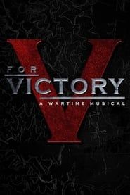 V for Victory: A Wartime Musical series tv