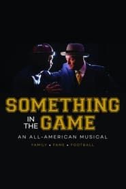 Image Something in the Game: An All American Musical