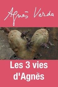 The 3 Lives of Agnès series tv