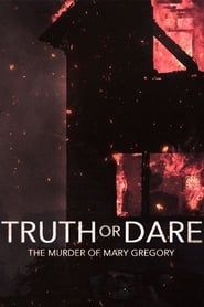 Truth or Dare: The Murder of Mary Gregory series tv
