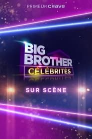 watch Big Brother Célébrités: Sur scène