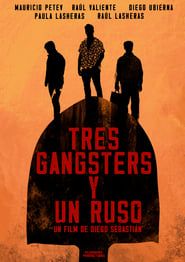 Tres Gangsters y un Ruso series tv