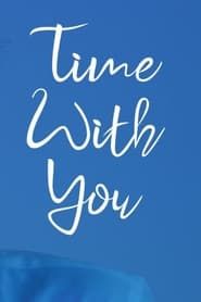 Time with You series tv