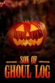 Son of Ghoul Log series tv