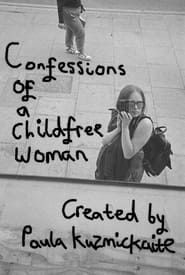 Confessions of a Childfree Woman series tv