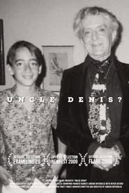 Uncle Denis? (2010)