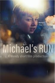 Michael's Run series tv