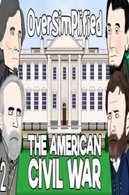 The American Civil War - OverSimplified series tv