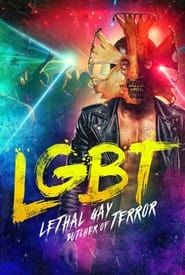 LGBT: Lethal Gay Butcher of Terror series tv