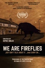 We Are Fireflies series tv