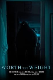 Worth the Weight (2023)