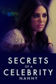 Secrets Of A Celebrity Nanny 2023 streaming
