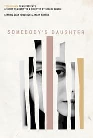 Somebody's Daughter (2018)