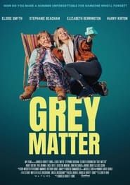 Grey Matter series tv