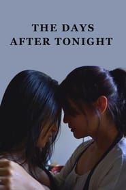 The Days After Tonight series tv