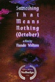 Something That Means Nothing (October) series tv
