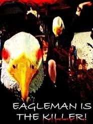 Image Eagleman is the Killer