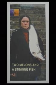 Image Two Melons and a Stinking Fish 1996