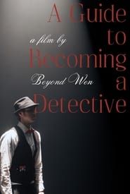 A Guide to Becoming a Detective series tv