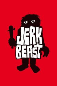 Jerkbeast (2005)