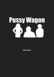 Pussy Wagon series tv