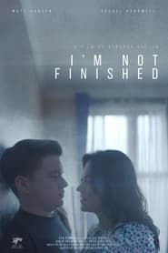 I'm Not Finished series tv