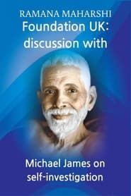 Ramana Maharshi Foundation UK: discussion with Michael James on self-investigation series tv