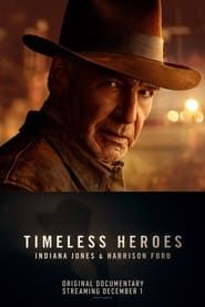 Timeless Heroes: Indiana Jones & Harrison Ford series tv