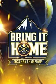 Bring It Home - NBA Feature Documentary 2023 streaming