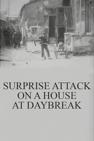 Surprise Attack on a House at Daybreak series tv