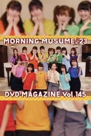 Morning Musume.'23 DVD Magazine Vol.145 series tv