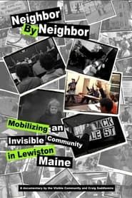 Image Neighbor by Neighbor: Mobilizing an Invisible Community in Lewiston, Maine 2009