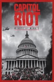 Image Capitol Riot: Minute by Minute