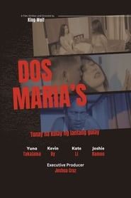Dos Maria’s (Tunay na Kulay ng Lantang Gulay) series tv