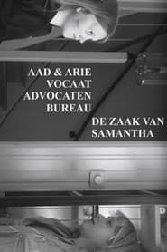 Aad en Arie Vocaat Advocatenbureau: De Zaak Van Samantha series tv