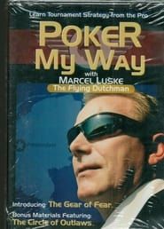 Poker My Way (Marcel Luske) series tv