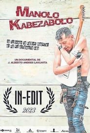 Manolo Kabezabolo. El Documental. (2023)