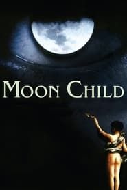 L'enfant de la lune 1989 streaming