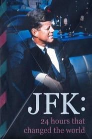 JFK: 24 Hours That Changed the World series tv