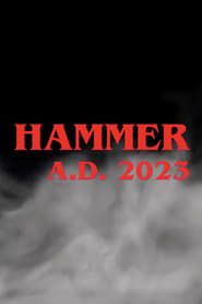 Hammer A.D. 2023 series tv