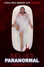 Beyond Paranormal Director's Cut series tv