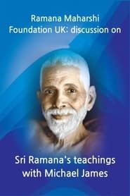 Ramana Maharshi Foundation UK: discussion on Sri Ramana's teachings with Michael James series tv