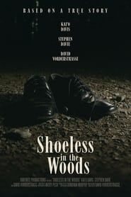 Shoeless in the Woods series tv