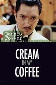 Cream in My Coffee series tv