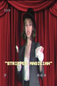 Stripper Magician series tv