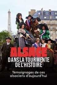 Alsace, dans la tourmente de l'Histoire series tv