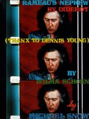 watch ‘Rameau’s Nephew’ by Diderot (Thanx to Dennis Young) by Wilma Schoen