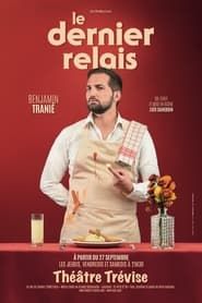 Benjamin Tranié - Le Dernier Relais series tv