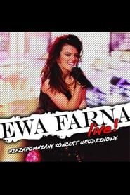 Ewa Farna: Niezapomniany Koncert Urodzinowy! Live! 2011 series tv